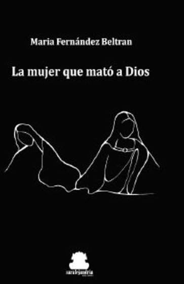 La mujer que mató a Dios