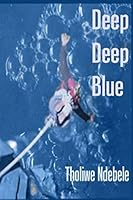 Deep Deep Blue 1511990910 Book Cover