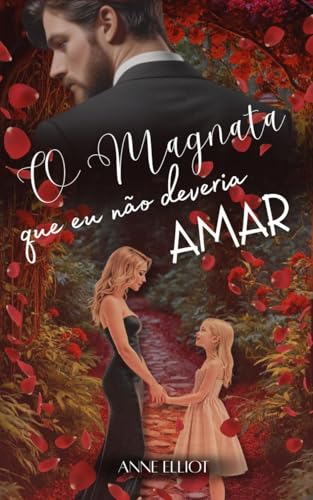 O Magnata Que Eu Não Deveria Amar