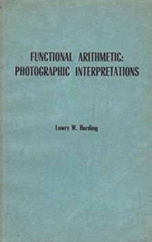 Paperback Functional arithmetic: photographic interpretations;: Kindergarten through grade eight Book