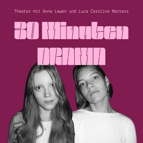30 Minuten Drama &ndash; Theater mit Anna und Luca cover art
