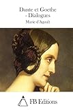 Dante et Goethe - Dialogues (French Edition)