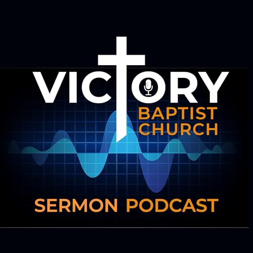 Victory Baptist Church - Sermons cover art