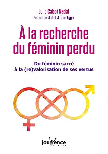 Télécharger À la recherche du féminin perdu PDF Ebook En Ligne