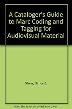 Paperback A Cataloger's Guide to Marc Coding and Tagging for Audiovisual Material Book