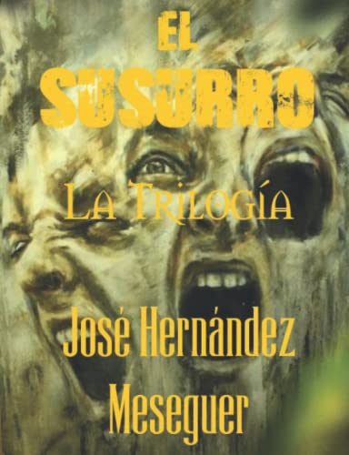 EL SUSURRO [LA TRILOGÍA] (Spanish Edition)
