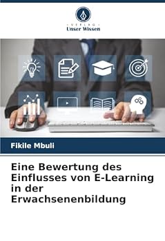 Paperback Eine Bewertung des Einflusses von E-Learning in der Erwachsenenbildung [German] Book
