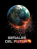 Señales del futuro