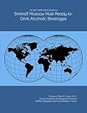 smirnoff drinks with fruit  The 2021-2026 World Outlook for Smirnoff Moscow Mule Ready-to-Drink Alcoholic Beverages