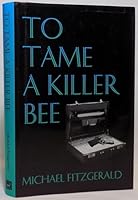 To Tame A Killer Bee 1571971777 Book Cover