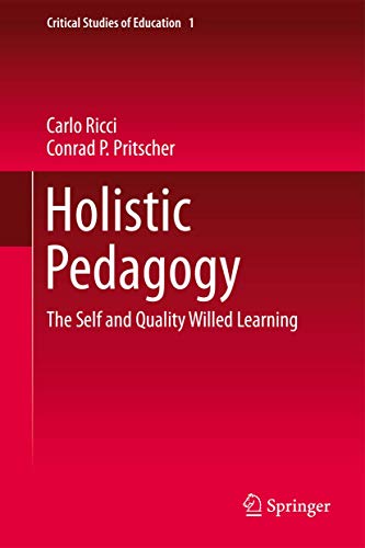 Holistic Pedagogy: The Self and Quality Willed ... 3319149431 Book Cover