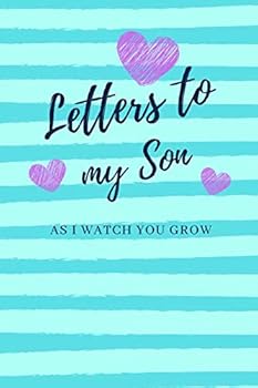 Letters to My Son, As I Watch You Grow : Blank Journal, a Thoughtful Gift for New Mothers,Parents. Write Memories Now ,Read Them Later and Treasure This Lovely Time Capsule Keepsake Forever, Elephant,