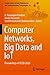 Computer Networks, Big Data and IoT: Proceedings of ICCBI 2020 (Lecture Notes on Data Engineering and Communications Technologies, 66)