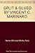 Split & Glued By Vincent C. Marinaro