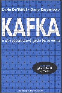 Kafka e altri appassionanti giochi per la mente