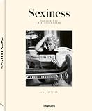 Sexiness: The Secret of Irresistible Charm