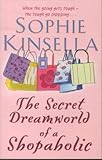  The Secret Dreamworld Of A Shopaholic: (Shopaholic Book 1)