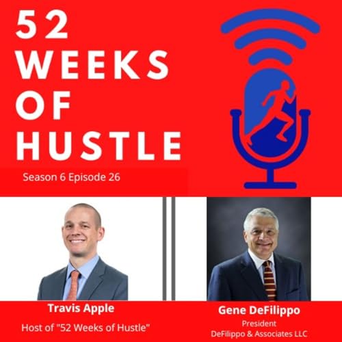 52 Weeks of Hustle with Gene DeFelippo