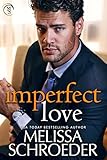  Imperfect Love: A small town enemies to lovers romance (Juniper Springs Book 4) (English Edition)