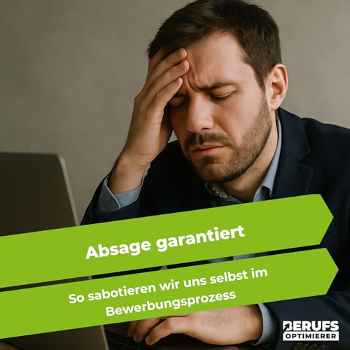 Absage garantiert - So sabotieren wir uns selbst im Bewerbungsprozess (#393) Titelbild