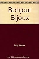 Bonjour Bijoux 096320520X Book Cover