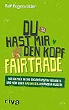 fahrrad utopia gebraucht  Du hast mir den Kopf fairtrade: Wie ich mich in eine Ökoaktivistin verliebte und mein Leben nachhaltig verändern musste