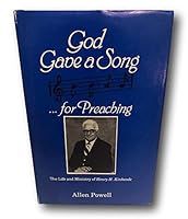 Rare 1985 1st Edition God Gave a Song..for Preaching by Allen Powell B08Y71SKXF Book Cover