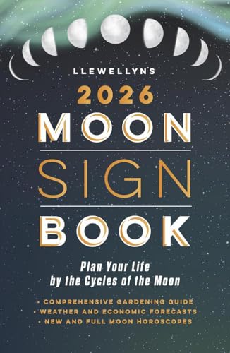 Llewellyn's 2026 Moon Sign Book: Plan Your Life by the