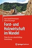 Forst- und Holzwirtschaft im Wandel: Pfade für eine zukunftsfähige Entwicklung