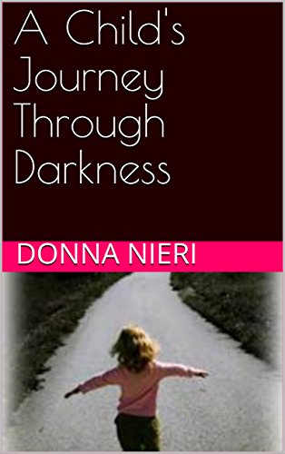 Cover of A Child's Journey Through Darkness: A Narrative in Prose and Poetry