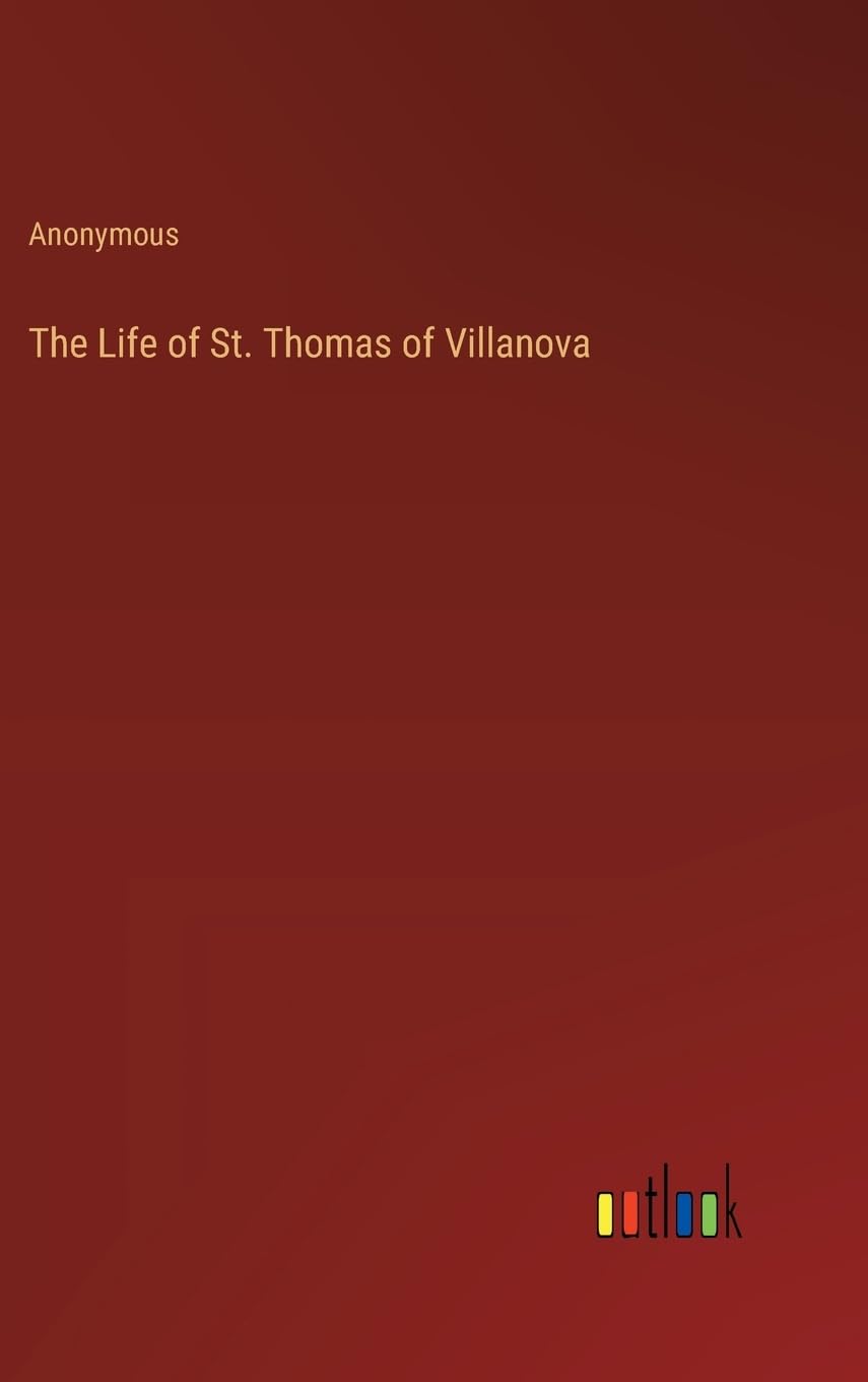 The Life of St. Thomas of Villanova