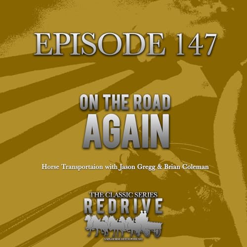 #147 On the Road Again - Jason Gregg & Brian Coleman