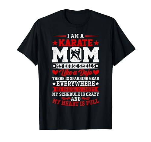I Am A Karate Mom Japanese Martial Arts Mothers Day T-Shirt