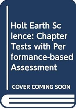 Paperback Holt Earth Science: Chapter Tests with Performance-based Assessment Book