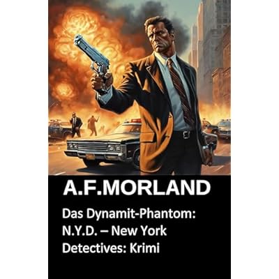 Das Dynamit-Phantom: N.Y.D. &ndash; New York Detectives