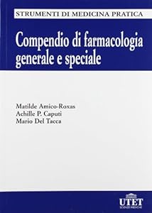 Compendio di farmacologia generale e speciale