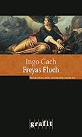 Freyas Fluch 3894256060 Book Cover