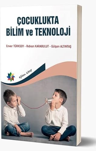 Çocuklukta Bilim ve Teknoloji