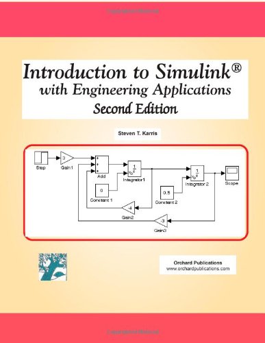 Introduction to Simulink: With Engineering Applications