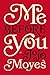 Me Before You: A Novel