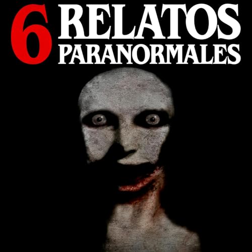 6 Historias paranormales de la audiencia