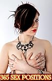 365 sex position book with photos for adults couples pleasure : PLEASE DON'T MAKE BORING INTERCOURSE BY ONLY ONE TYPES OF SEX POSITIONS (Spanish Edition)