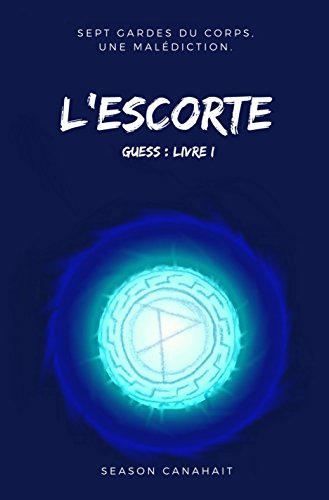 L'Escorte (L’Escorte t. 1) Livre eBook France