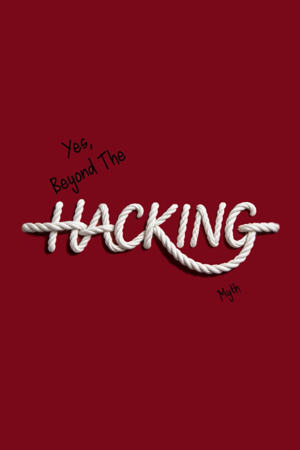 Yes, BEYOND THE HACKING MYTH