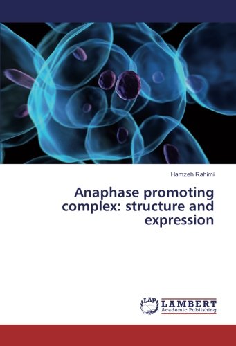 Preisvergleich Produktbild Anaphase promoting complex: structure and expression