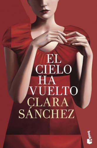 El cielo ha vuelto (Novela)