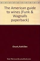 The American guide to wines B0007F6GGU Book Cover