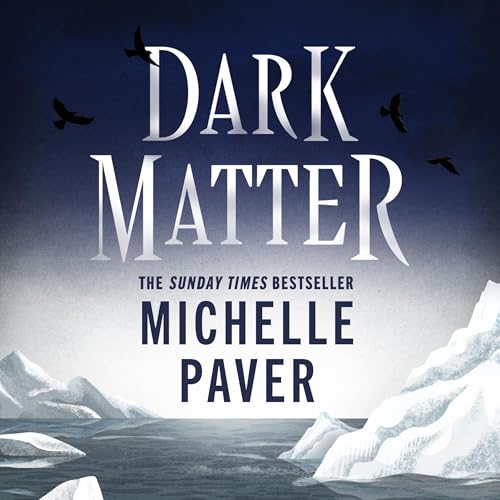 Dark Matter Audiolibro Por Michelle Paver arte de portada