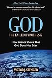 God: The Failed Hypothesis: How Science Shows That God Does Not Exist