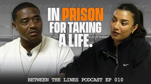 #10 - He Took a Life at 22&hellip; Here's What Prison Has Taught Him